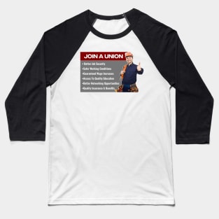 Join A Union - Unionise Baseball T-Shirt